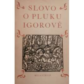 Slovo o pluku Igorově (pověst, Rusko; dřevoryt Michal Florian)